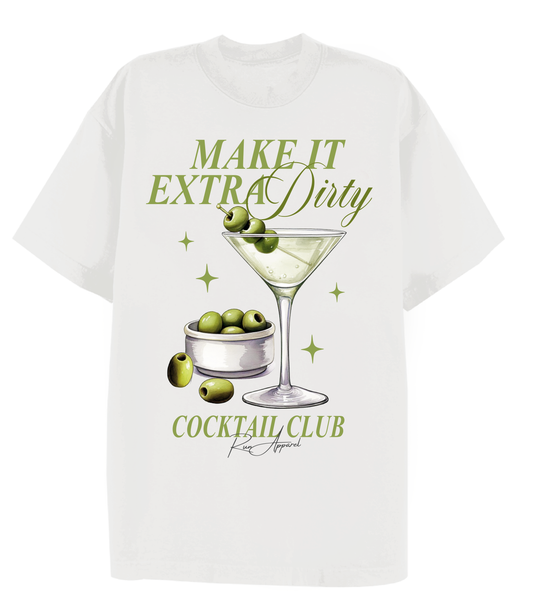Make It Extra Dirty T-shirt